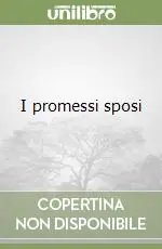 Scelto Dai Clienti I promessi sposi