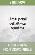 I limiti penali dell‘attività sportiva Prezzo Conveniente
