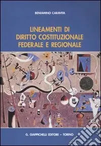 Lineamenti di diritto costituzionale federale e regionale Occasione Imperdibile