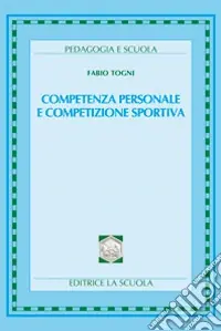 Competenza personale e competizione sportiva Super Prezzo
