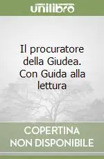 Soddisfatti O Rimborsati Il procuratore della Giudea. Con Guida alla lettura