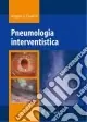 Soddisfatti O Rimborsati Pneumologia interventistica. Con CD-ROM