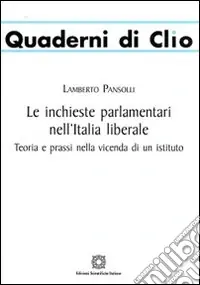 Le inchieste parlamentari nell‘Italia liberale Offerta