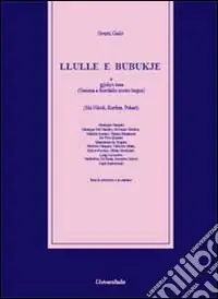 Spedito Oggi Llulle e Bubukje