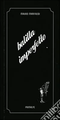 Balilla imperfetto Promozione