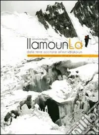 Promo Stagionale Llmounla dalle terre occitane all‘est Karakorum. Ediz. multilingue