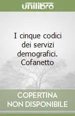 I cinque codici dei servizi demografici. Cofanetto Ordina Subito