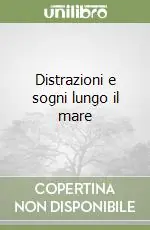 Distrazioni e sogni lungo il mare Professionale