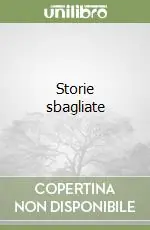 Ultime Pezzi Storie sbagliate