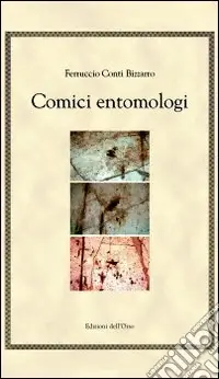 Prezzo Di Fabbrica Comici entomologi. Ediz. multilingue
