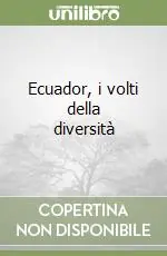 A Buon Prezzo Ecuador, i volti della diversità