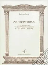 Di Tendenza Per via d‘annotationi. Le glosse inedite di Alessandro Piccolomini dell‘Ars poetica di Orazio
