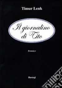Spedito Oggi Il giornalino di Tito