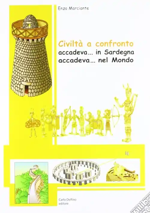 Subito Disponibile Civiltà a confronto. Accadeva... in Sardegna. Accadeva... nel Medioevo