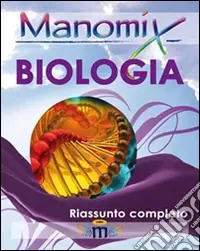 Manomix di biologia. Riassunto completo Occasione