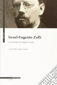 Israel Eugenio Zolli. Un semitista tra religioni e storia Promozione