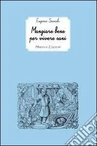 Mangiare bene per vivere sani Offerta