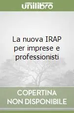 Novità La nuova IRAP per imprese e professionisti
