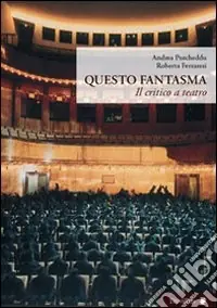 Affare Questo fantasma. Il critico e il teatro