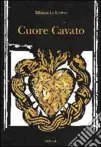 Cuore cavato Compra Adesso