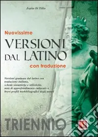 Nuovissime versioni dal latino. Con traduzione. Per il triennio Occasione