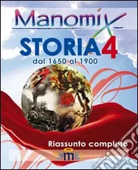 Nuova Collezione Manomix di storia. Riassunto completo. Vol. 4