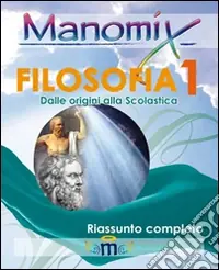 Prezzo Basso Manomix di filosofia. Riassunto completo. Vol. 1