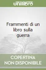 Ultima Occasione Frammenti di un libro sulla guerra