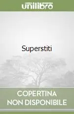 Superstiti Nuovo Arrivo