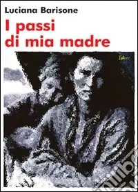 A Buon Prezzo I passi di mia madre