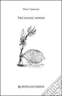 Taki solodki limoni. In lingua ucraina.. Ediz. multilingue Acquista Ora