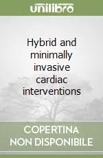 Più Venduto Hybrid and minimally invasive cardiac interventions