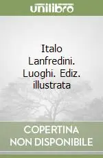 Saldi Italo Lanfredini. Luoghi. Ediz. illustrata
