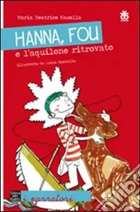 Prezzo Scontato Hanna, Fou e l‘aquilone ritrovato