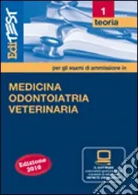 Super Prezzo EdiTEST 1. Teoria. Medicina, odontoiatria e veterinaria. Per la preparazione ai test di ammissione. Con software di simulazione