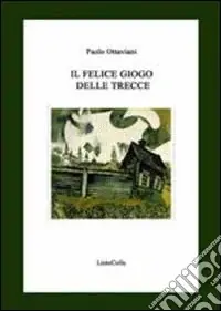 Spedizione Espresso Il felice giogo delle trecce