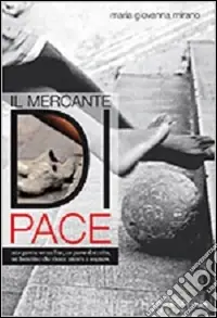 Il mercante di pace Professionale