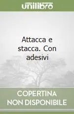 Ultime Pezzi Attacca e stacca. Con adesivi