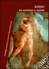 Ultima Occasione Rosso tra erotismo e santità