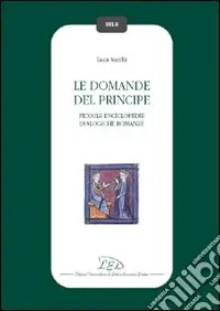Promo Stagionale Le domande del principe. Piccole enciclopedie dialogiche romanze