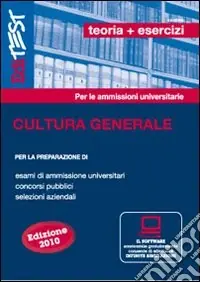 EdiTEST. Teoria ed esercizi. Cultura generale. Per la preparazione a test di ammissione, concorsi pubblici, selezioni aziendali. Con software di simulazione Prezzo Conveniente