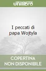 Di Tendenza I peccati di papa Wojtyla