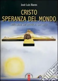 Ultime Pezzi Cristo speranza del mondo. Riflessioni sull‘enciclica"Spe salvi"