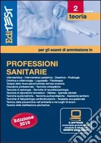 Di Tendenza EdiTEST 2. Teoria. Professioni sanitarie. Per la preparazione ai test di ammissione. Con software di simulazione