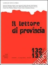 Il lettore di provincia. Vol. 132-133 Garibaldi mito e storia Offerta Del Giorno