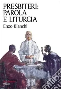 Prezzo Basso Presbiteri parola e liturgia