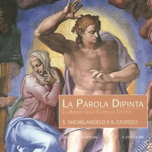 Offerta Limitata Michelangelo e il Giudizio. Ediz. illustrata