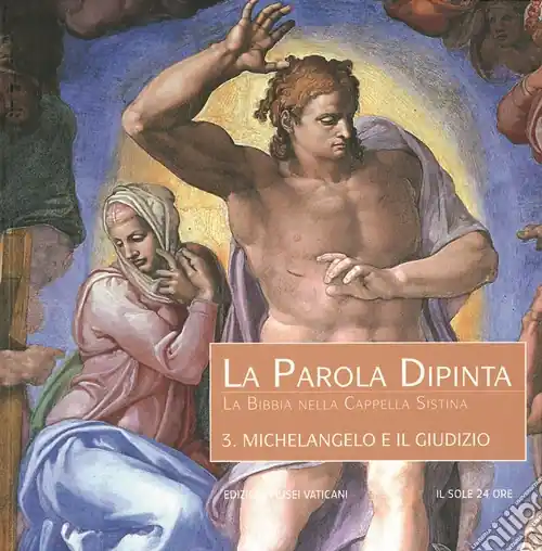 Offerta Limitata Michelangelo e il Giudizio. Ediz. illustrata