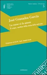 Offerta La carne si fa amore. Il corpo, cardine della storia della salvezza
