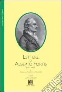 Occasione Lettere di Alberto Fortis (1741-1803) a Giovanni Frabboni